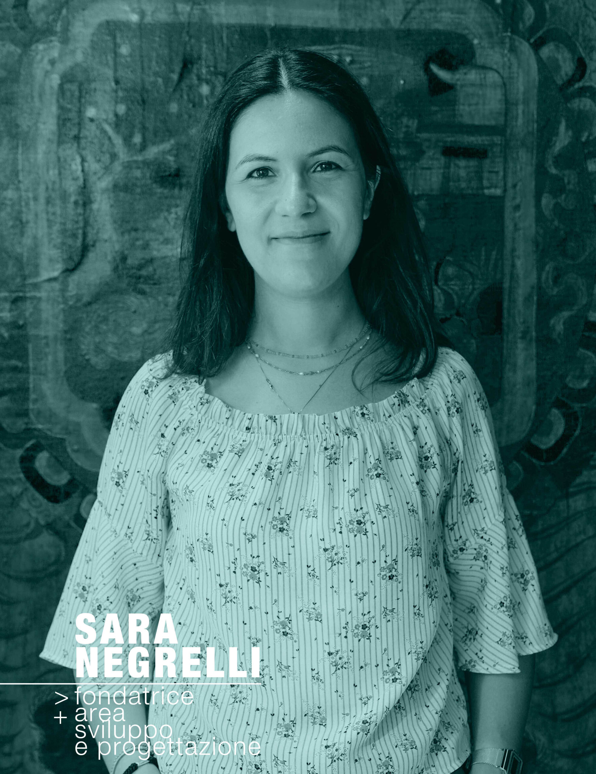Ritratto di Sara Negrelli, fondatrice e area sviluppo e porgettazione